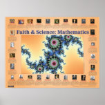 Faith and Science: Mathematics Poster<br><div class="desc">Did you know that one of the most famous mathematicians of the 20th century also used modal logic to show that Anselm's proof of God's existence was valid? Did you know the mathematician who discovered different sizes of infinity believed God had directly communicated these ideas to him? Over two dozen...</div>