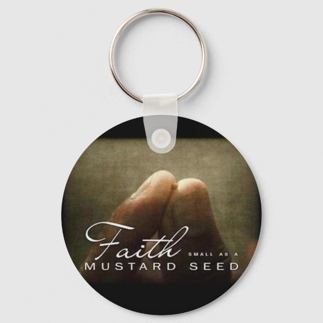 Faith As Small As a Mustard Seed Keychain (Front)