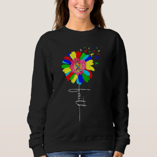 Faith  Autism Autistic  Autism Awareness Flower Sweatshirt