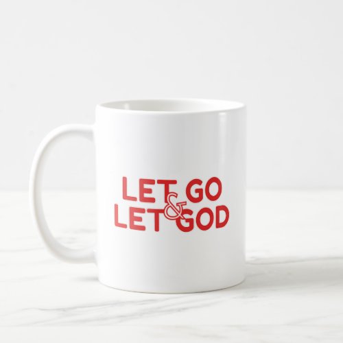 Faith Based Bible Verse Quote Christian Let Go and Coffee Mug