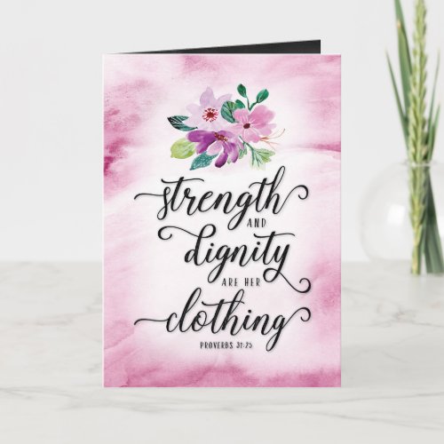 Faith Bday Strength  Dignity are her Clothing Card