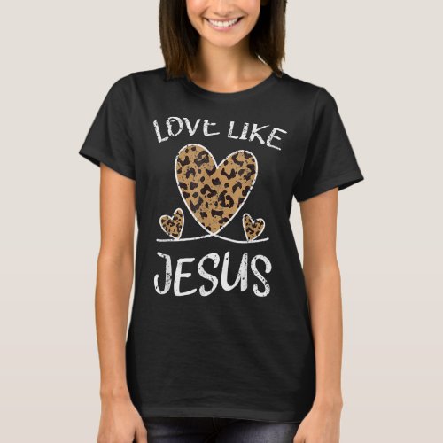 Faith Bible Blessed Christian Cheeta Leopard Love  T_Shirt