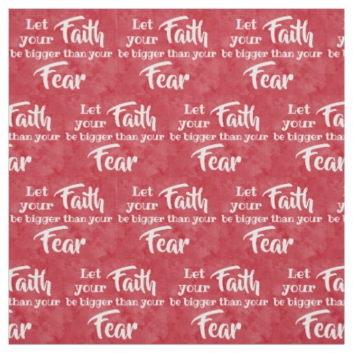 Faith Bigger Than Fear Christian Bible Religious Fabric