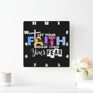 Faith Bigger Than Fear Graphic Square Wall Clock