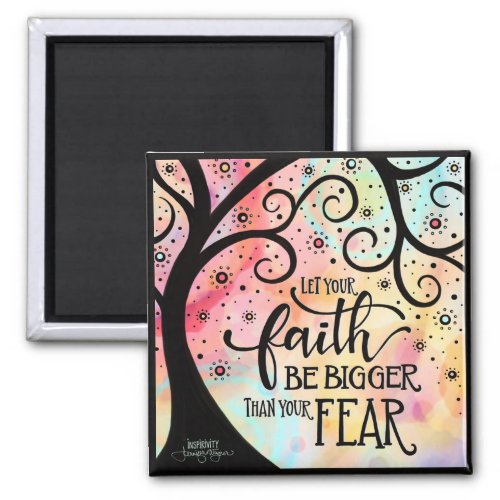 Faith Bigger Than Fear Pretty Inspirational Trendy Magnet