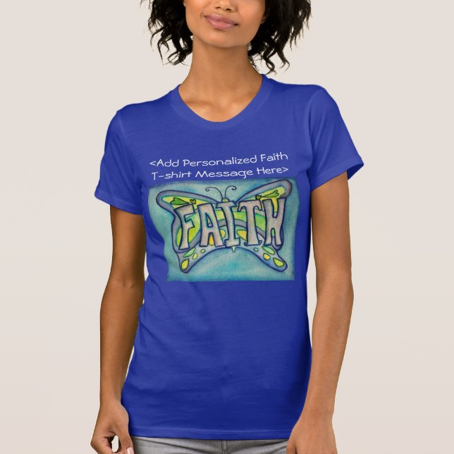 Faith Butterfly Word Motivational Custom T-Shirts (Front)
