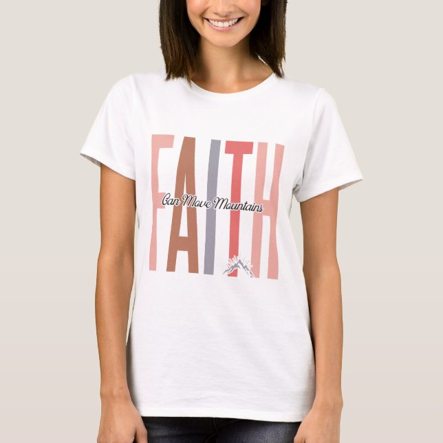 Faith can move mount women's t-shirt (Front)