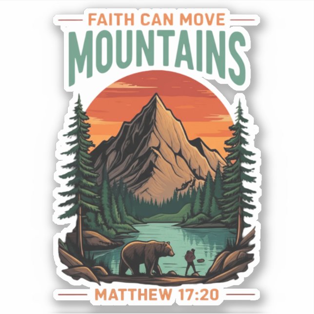 Faith Can Move Mountains Adventure Christian Sticker (Front)