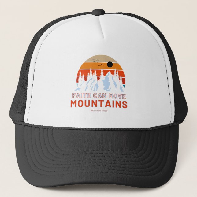 Faith Can Move Mountains Bible Trucker Hat (Front)