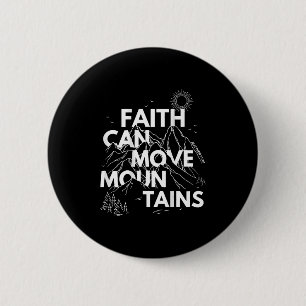 Faith Can Move Mountains Bible Verse Back Print Ch Button