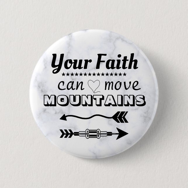 Faith Can Move Mountains Bible Verse Pin Button (Front)