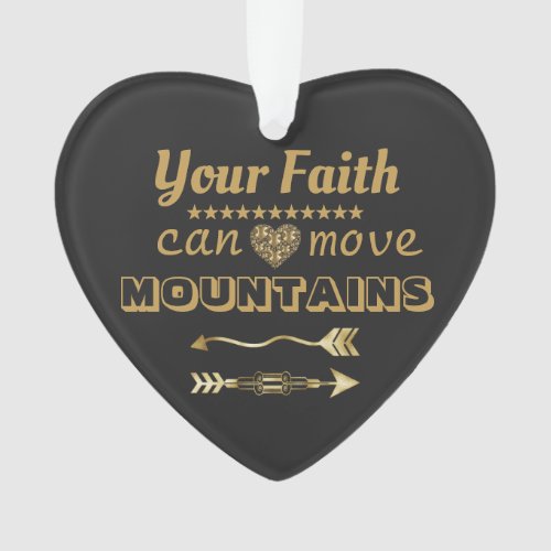 Faith Can Move Mountains Black and Gold Ornament