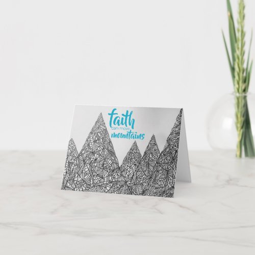Faith Can Move Mountains Card