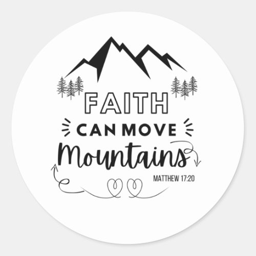Faith Can Move Mountains Christian Bible Verse Classic Round Sticker