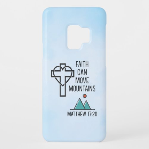 Faith Can Move Mountains Christian Biblical Quote Case_Mate Samsung Galaxy S9 Case