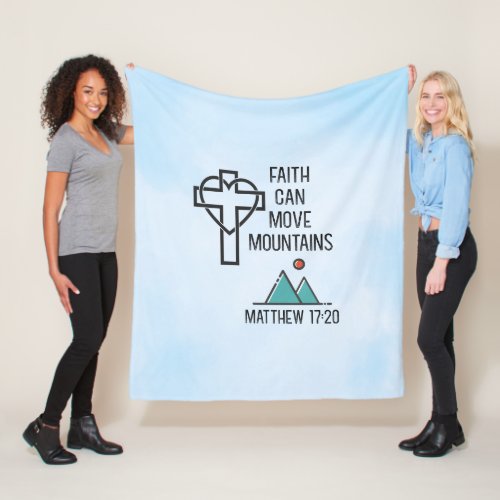 Faith Can Move Mountains Christian Biblical Quote Fleece Blanket