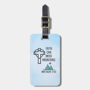 Faith Can Move Mountains Christian Biblical Quote Luggage Tag