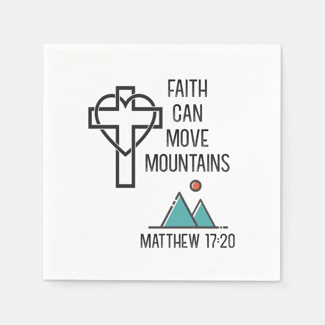 Faith Can Move Mountains Christian Biblical Quote Napkins (Front)