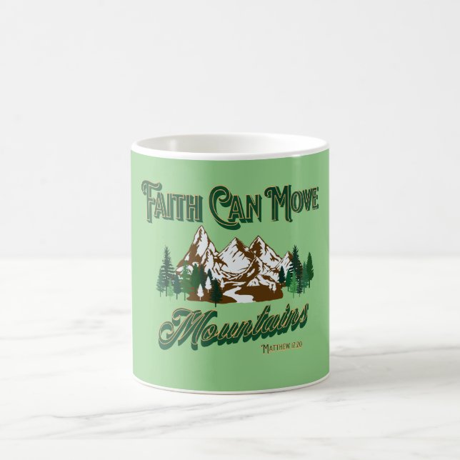 Faith Can Move Mountains Coffee Mug (Center)