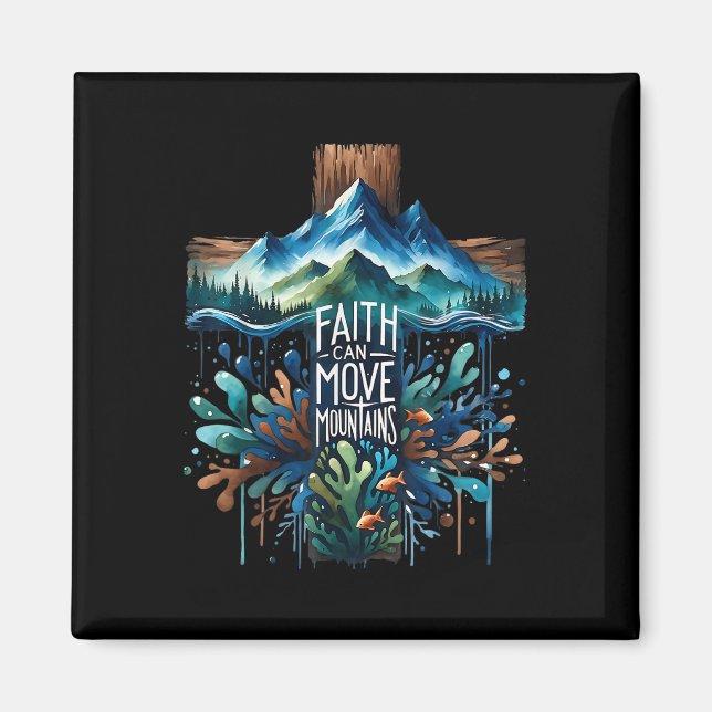 Faith Can Move Mountains Cross God Religious Chris Magnet (Front)