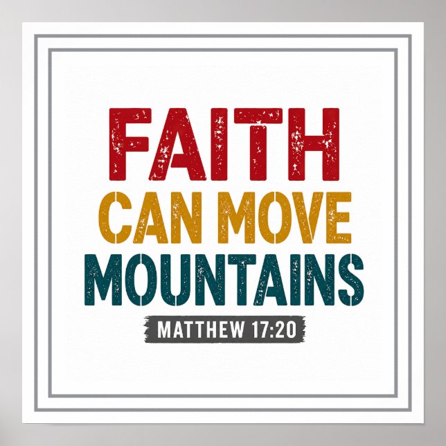 Faith Can Move Mountains Fierce Vintage Clean Poster (Front)