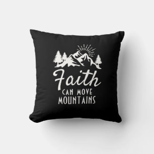 Faith Can Move Mountains Inspirational Black White Throw Pillow