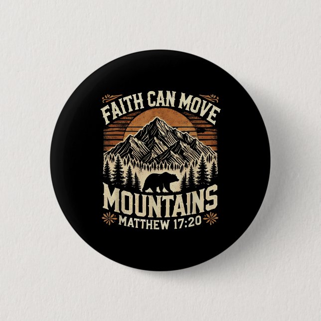 Faith Can Move Mountains Inspirational Jesus Chris Button (Front)