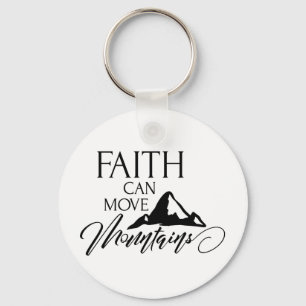 Faith Can Move Mountains Inspirational Keychain