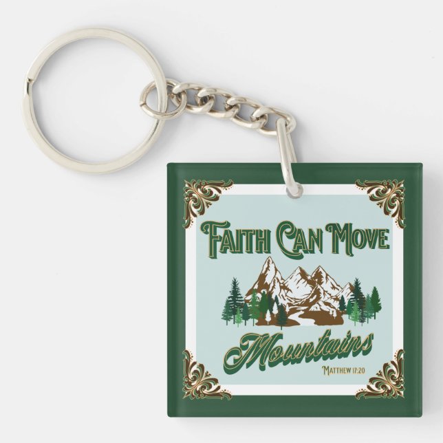 Faith Can Move Mountains  Keychain (Front)