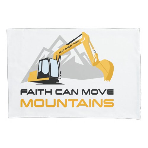 Faith Can Move Mountains  Kids  Adult Christian  Pillow Case
