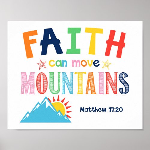 Faith Can Move Mountains Kids Christian Scripture  Poster