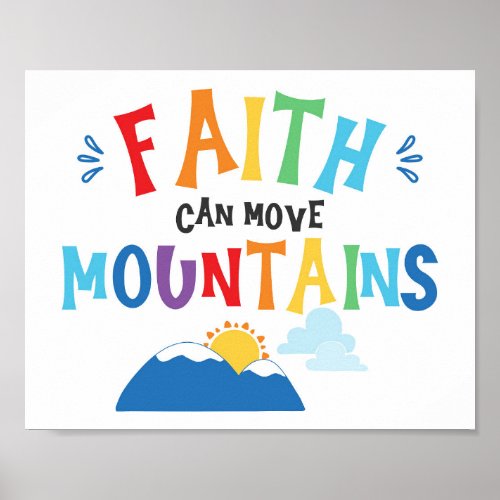 Faith Can Move Mountains Kids Christian Scripture  Poster