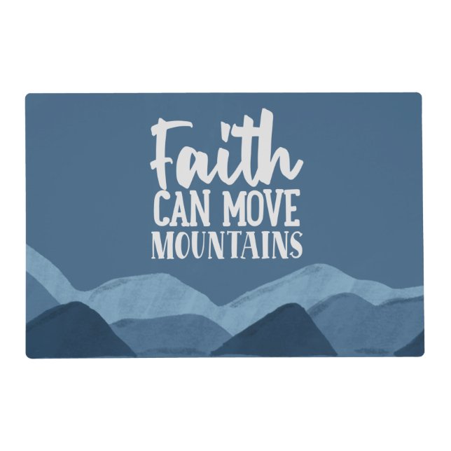 Faith Can Move Mountains Laminated Placemat (Front)