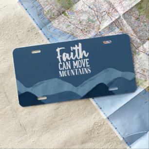Faith Can Move Mountains License Plate