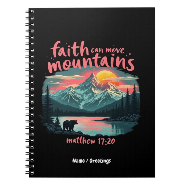 Faith Can Move Mountains Matthew 17:20 Bible Verse Notebook (Front)