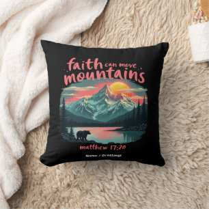 Faith Can Move Mountains Matthew 17:20 Bible Verse Throw Pillow