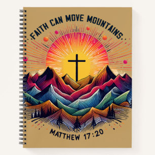 Faith Can Move Mountains Matthew 17:20 Christian Notebook