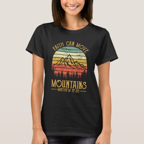 Faith Can Move Mountains Mens Womens Kids Christia T_Shirt