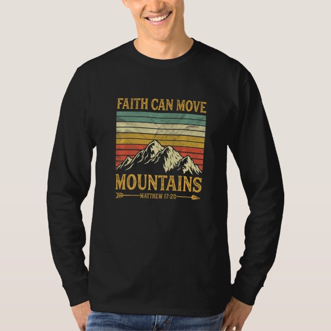 Faith Can Move Mountains Mens Womens Kids Religiou T-Shirt (Front)