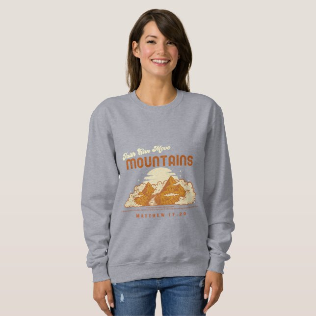 Faith Can Move Mountains-Outdoors Sweatshirt (Front Full)