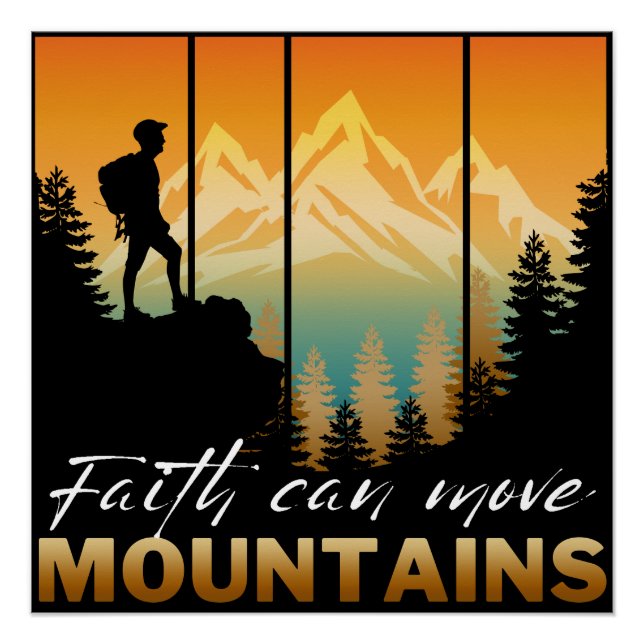 Faith Can Move Mountains Poster (Front)