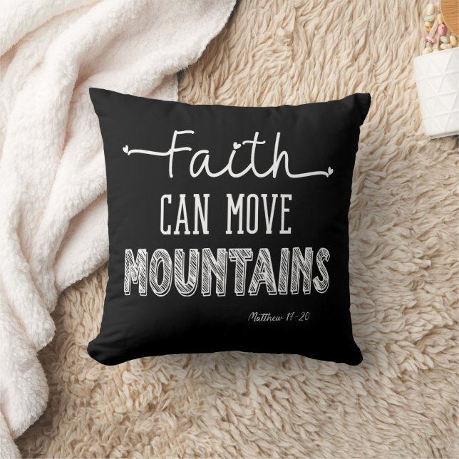 Faith Can Move Mountains  Throw Pillow (Blanket)