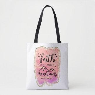 Faith Can Move Mountains Tote Bag