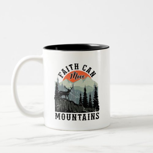 Faith Can Move Mountains Two_Tone Coffee Mug
