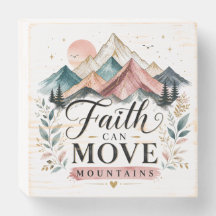 Faith Can Move Mountains Wooden Box Sign