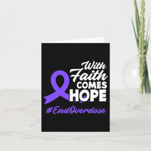 Faith Comes Hope End Overdose Overdose Awareness Card