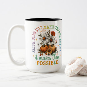 Faith Does Not.... Two-Tone Coffee Mug