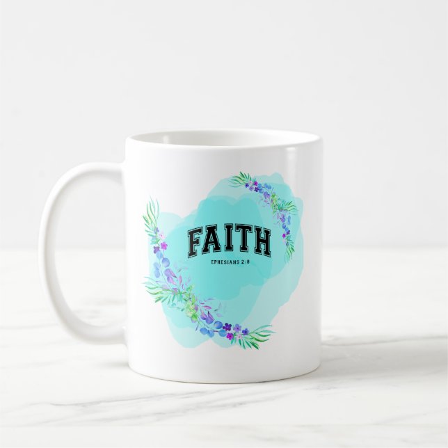 Faith, Ephesians 2:8 Mug (Left)