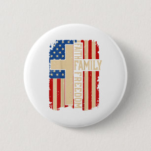 Faith Family Dom God Country Patriotic Christian O Button