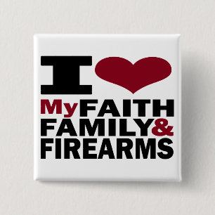 Faith, Family & Firearms Button